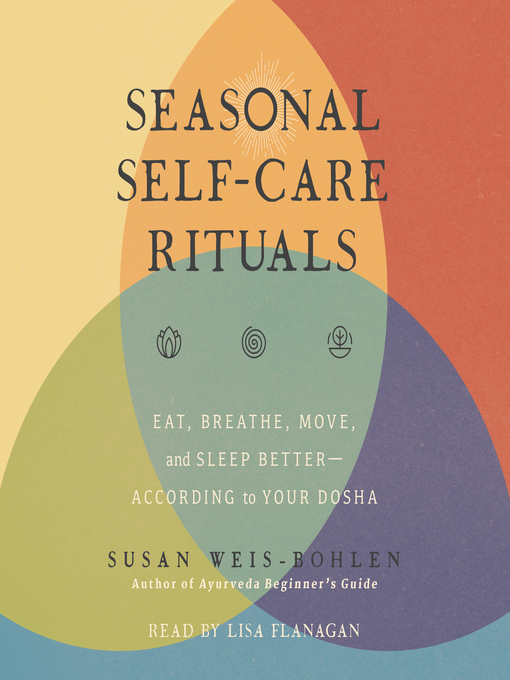 Title details for Seasonal Self-Care Rituals by Susan Weis-Bohlen - Wait list